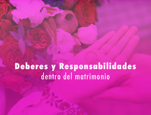 Deberes y responsabilidades dentro del matrimonio: ¿Conoces tus obligaciones legales?