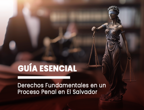 Derechos Fundamentales Ante un Proceso Penal en El Salvador